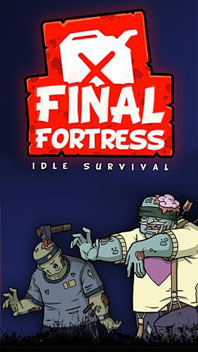 download Final fortress: Idle survival. Ver 2.0 apk